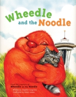 Wheedle and the Noodle 1570617309 Book Cover