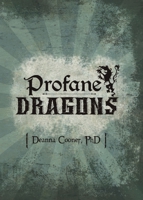 Profane Dragon 1733709304 Book Cover