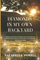 Diamonds in my Own Backyard B087SM4WFL Book Cover
