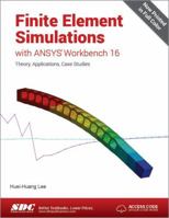 Finite Element Simulations with Ansys Workbench 16 1585039837 Book Cover