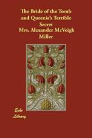 The Bride of the Tomb and Queenie's Terrible Secret 9356013241 Book Cover