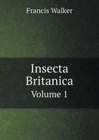 Insecta Britanica Volume 1 1355236878 Book Cover