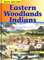 Eastern Woodlands Indians (Native Americans) 1588104516 Book Cover
