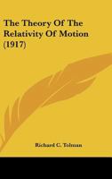 The Theory Of The Relativity Of Motion 1436515394 Book Cover