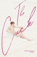 The Cuck: Gay Erotica B0H1QRRPM6 Book Cover