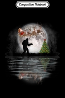 Composition Notebook: Funny Bigfoot Christmas Santa Sleigh Reindeer Gifts Journal/Notebook Blank Lined Ruled 6x9 100 Pages 1708566708 Book Cover