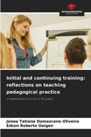 Initial and continuing training: reflections on teaching pedagogical practice 6207313003 Book Cover