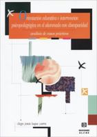 Orientacion Educativa E Intervencion Psicopedagogica en el Alumnado Con Discapacidad: Analisis de Casos Practicos 8497003373 Book Cover