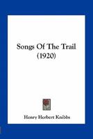 Songs of the Trail 1022118048 Book Cover