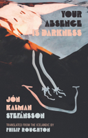 Your Absence Is Darkness 1771965819 Book Cover