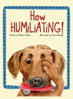 How Humiliating! B0CNZK3XR1 Book Cover