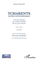 Tcharents notre contemporain: Conscience réfractaire sous la hache sacrificielle de ceux qu'on assassine Suivi de la traduction du poème Foules affolées (Lettres Arméniennes) (French Edition) 2343191603 Book Cover