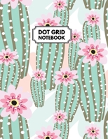 Dot Grid Notebook: Cactus & Roses Dotted Paper For Creative Journaling, Bullet Planner to Create Your Own Custom Journal 1710236159 Book Cover