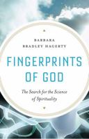 Fingerprints of God: The Search for the Science of Spirituality 1594488770 Book Cover