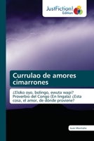 Currulao de amores cimarrones 6200105030 Book Cover