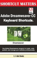 Adobe Dreamweaver CC Keyboard Shortcuts 1543228070 Book Cover