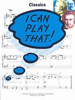 I Can Play That! Classics (I Can Play That) 0711930880 Book Cover