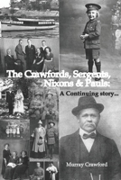 The Crawfords, Sergents, Nixons and Pauls: A Continuing Story... 0995116644 Book Cover