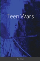 Teenwars 1445250004 Book Cover