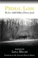 Primal Loss: The Now-Adult Children of Divorce Speak 0997989319 Book Cover