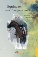 Equinoxe, la vie d'une jeune cavalière (French Edition) 2355230072 Book Cover