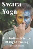 Swara Yoga: The Indian Science of Right Timing 9659334400 Book Cover