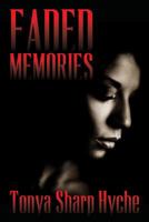 Faded Memories 1494962128 Book Cover