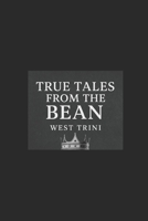 True Tales from the Bean: from the Soul of Mattapan B0FKCZRDBC Book Cover