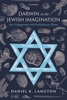 Darwin in the Jewish Imagination: Jews' Engagement with Evolutionary Theory 0198967004 Book Cover