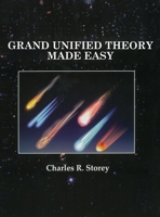 Grand Unified Theory Made Easy 0963876651 Book Cover