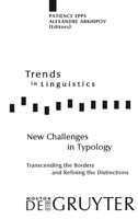 New Challenges in Typology: Transcending the Borders and Refining the Distinctions 3110219050 Book Cover