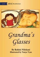 Grandma's Glasses 1922932353 Book Cover