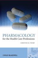 Pharmacology for the Health Care 047051017X Book Cover