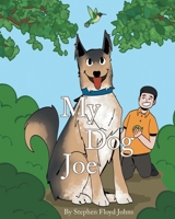 My Dog Joe B0GS72L4BZ Book Cover