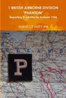 1 BRITISH AIRBORNE DIVISION PHANTOM 1470913216 Book Cover