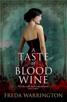 A Taste of Blood Wine 1781167052 Book Cover