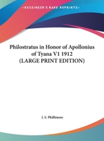 Philostratus in Honor of Apollonius of Tyana V1 1912 1162738162 Book Cover