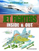 Jet Fighters Inside Out. 0760793301 Book Cover