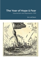 The Year of Hope and Fear: Insurrection and Repression, 1919 1716023599 Book Cover