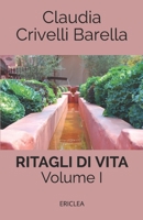 Ritagli di Vita: Scritti settimanali su Cooperazione. Volume I: 2007 - 2012 8896975131 Book Cover