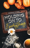 Holding On To Everything (Holding On To You - A Duet) B0GCV4SGS4 Book Cover