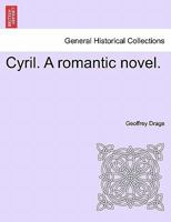 Cyril. A romantic novel. 1241235376 Book Cover