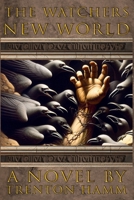 The Watchers: New World B0D6GKXW9P Book Cover