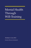 Mental Health Through Will-Training 1796971839 Book Cover