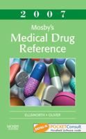 Mosby's Medical Drug Reference 2007: Textbook with BONUS PocketConsult Handheld Software 0323022235 Book Cover