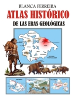 ATLAS HISTORICO DE LAS ERAS GEOLÓGICAS B0FSXN9QYQ Book Cover