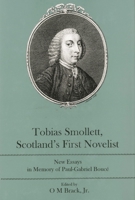 Tobias Smollett, Scotland's First Novelist: New Essays in Memory of Paul-Gabriel Bouce 0874139880 Book Cover