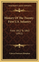 History of the Twenty-First U.S. Infantry 1166038505 Book Cover