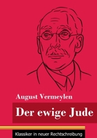 Der ewige Jude: (Band 137, Klassiker in neuer Rechtschreibung) 3847851055 Book Cover