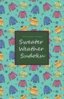 Sweater Weather Sudoku 1096716240 Book Cover
